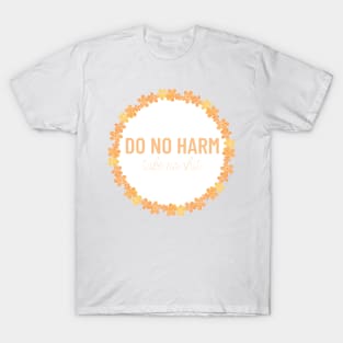 Orange Do No Harm Take No Shit T-Shirt